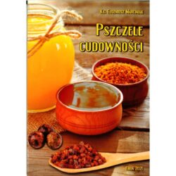 Książka – Polskie miody odmianowe (KS. EUGENIUSZ MARCINIAK)