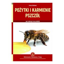 Książka – Pożytki i karmienie pszczół
